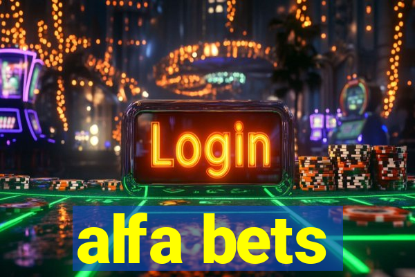 alfa bets